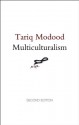 Multiculturalism - Tariq Modood