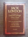 The Call of the Wild, White Fang, The Sea-Wolf, 40 Short Stories: Greenwich Unabridged Library Classics - Jack London, Paul Horowitz