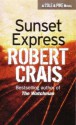 Sunset Express (Elvis Cole #6) - Robert Crais