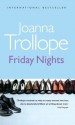 Friday Nights - Joanna Trollope