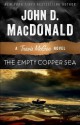 The Empty Copper Sea: A Travis McGee Novel - John D. MacDonald