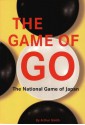 The Game of Go: The National Game of Japan - Arthur Smith