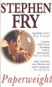 Paperweight - Stephen Fry