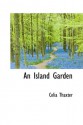 An Island Garden - Celia Thaxter