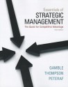 Essentials of Strategic Management: The Quest for Competitive Advantage - John E. Gamble, Arthur A. Thompson Jr., Margaret A. Peteraf