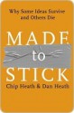 Made to Stick: Why Some Ideas Survive and Others Die (Introduction and Index) - Chip Heath, Dan Heath