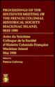 Proceedings of the Sixteenth Meeting of the French Colonial Historical Society - Patricia Kay Galloway