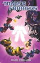 Transformers: Dark Prelude (Transformers (Idw)) - Nick Roche, John Barber, James Roberts, Steve Kurth, Chee, David Daza, Matt Frank, Agustin Padilla