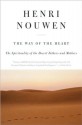 The Way of the Heart: Desert Spirituality and Contemporary Ministry - Henri J.M. Nouwen