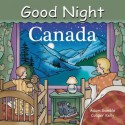 Good Night Canada (Good Night Our World series) - Adam Gamble, Cooper Kelly