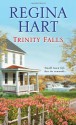 Trinity Falls - Regina Hart