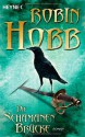 Die Schamanenbrücke Roman - Robin Hobb, Joachim Pente