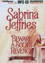 Beware a Scot's Revenge - Sabrina Jeffries, Justine Eyre