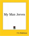 My Man Jeeves - P.G. Wodehouse