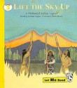 Lift the Sky Up: A Snohomish Indian Legend (Let Me Read, Level 3) - Richard Vaughan