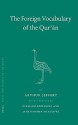 The Foreign Vocabulary of the Qur'an - Arthur Jeffery, Jane Dammen McAuliffe, Gerhard Bowering