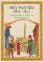 New Patches for Old: A Turkish Folktale - Barbara K. Walker, Harold Berson, Ahmet Edip Uysal