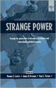 Strange Power: Shaping the Parameters of International Relations and International Political Economy - Thomas C. Lawton, James N. Rosenau, Amy C. Verdun