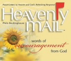 Heavenly Mail/Words/Encouragment: Prayers Letters to Heaven and God's Refreshing Response - Philis Boultinghouse