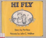 Hi Fly - Pat Ross, John C. Wallner