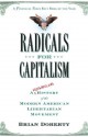 Radicals for Capitalism: A Freewheeling History of the Modern American Libertarian Movement - Brian Doherty