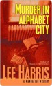 Murder in Alphabet City (A Manhattan Mystery #2) - Lee Harris