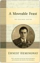 A Moveable Feast: The Restored Edition - Ernest Hemingway, Seán Hemingway, Patrick Hemingway