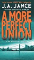 A More Perfect Union - J.A. Jance