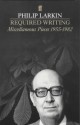 Required Writing: Miscellaneous Pieces 1955-1982 - Philip Larkin