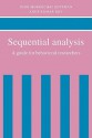 Sequential Analysis: A Guide for Behavorial Researchers - John M. Gottman, Anup Kumar Roy