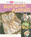 The Pebble First Guide to Nocturnal Animals - Joanne Mattern, Gail Saunders-Smith