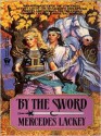 By the Sword - Mercedes Lackey