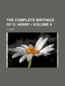 Complete Writings Of O. Henry [I.E. W.S. Porter] - O. Henry