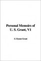 Personal Memoirs of U. S. Grant, V1 - Ulysses S. Grant, S. Ulysses Grant