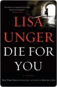 Die for You - Lisa Unger