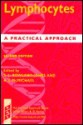 Lymphocytes: A Practical Approach - Sarah L. Rowland-Jones