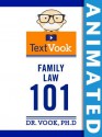 Family Law 101: The Animated TextVook (Kindle Edition with Audio/Video) - Dr. Vook