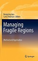 Managing Fragile Regions: Method and Application - Rongxing Guo, Carla Freeman