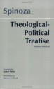 Theological-Political Treatise: Gebhardt Edition - Benedictus de Spinoza, Samuel Shirley, Seymour Feldman