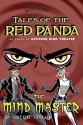 Tales of the Red Panda: The Mind Master - Gregg Taylor