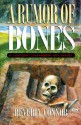 A Rumor of Bones - Beverly Connor