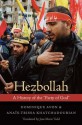 Hezbollah: A History of the "Party of God" - Dominique Avon, Anaïs-Trissa Khatchadourian, Jane Marie Todd