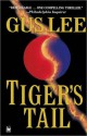 Tiger's Tail Tiger's Tail - Gus Lee