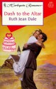 Dash to the Altar - Ruth Jean Dale