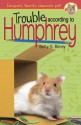 Trouble According to Humphrey - Betty G. Birney