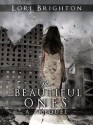 The Beautiful Ones - Lori Brighton