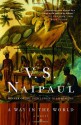 A Way in the World: A Novel - V.S. Naipaul