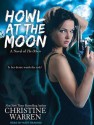 Howl at the Moon - Christine Warren, Kate Reading