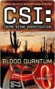 Blood Quantum (CSI: Crime Scene Investigation, #14) - Jeff Mariotte