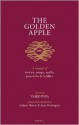 The Golden Apple: A Round of Stories, Songs, Spells, Proverbs and Riddles - Vasko Popa, Andrew Harvey, Anne Pennington